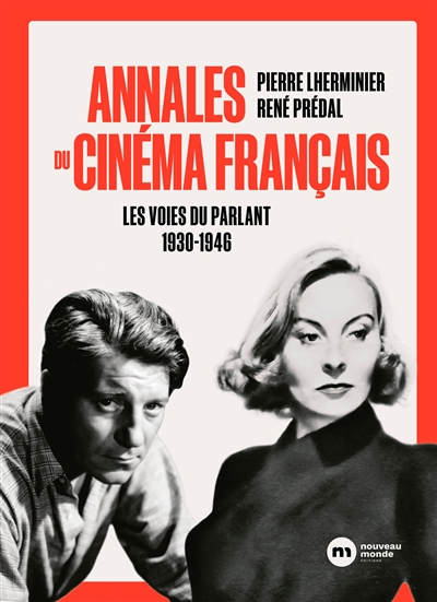 Annales du cinéma français. Les voies du parlant : 1930-1946