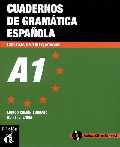 Cuadernos de gramatica espanola A1 : con mas de 100 ejercicios