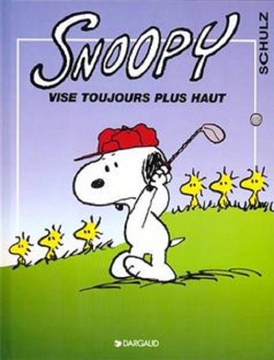 Snoopy. Vol. 25. Snoopy vise toujours plus haut