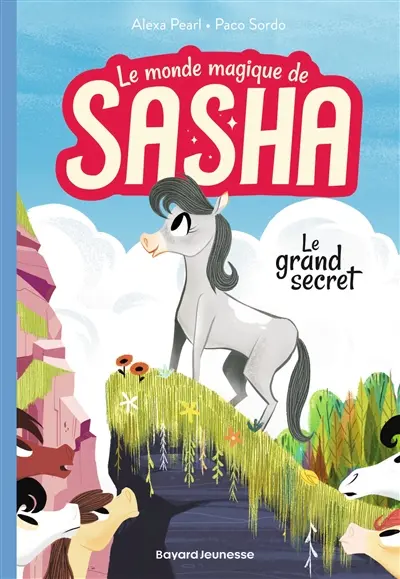 Le monde magique de Sasha. Vol. 1. Le grand secret