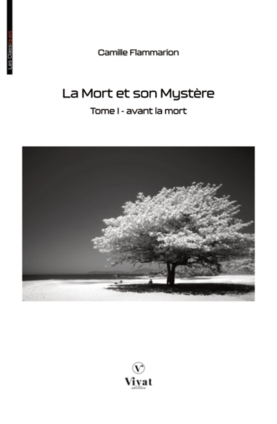 La Mort et son Mystère, tome I : Avant la Mort