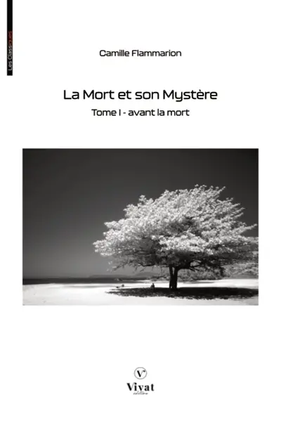 La Mort et son Mystère, tome I : Avant la Mort