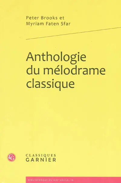 Anthologie du mélodrame classique