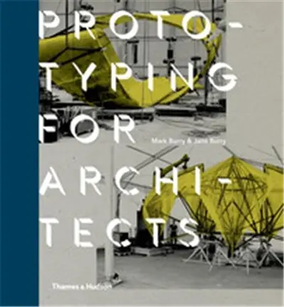 Prototyping for Architects (Hardback)