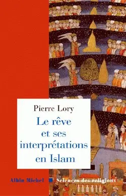Le rêve et ses interprétations en Islam