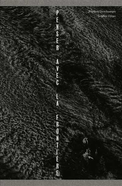 Penser avec la frontière