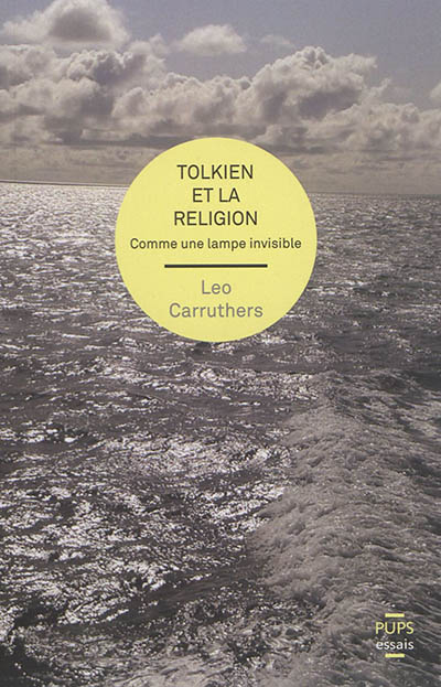 Tolkien et la religion : comme une lampe invisible