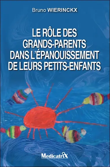 Le rôle des grands-parents dans l'épanouissement de leurs petits-enfants
