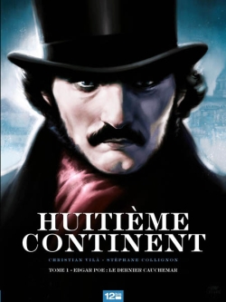 Huitième continent. Vol. 1. Edgar Poe : le dernier cauchemar