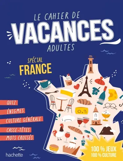 Le Cahier de Vacances Adulte Spécial France
