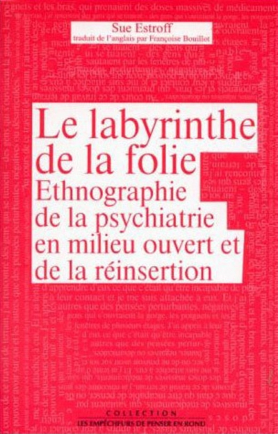 Le labyrinthe de la folie :...