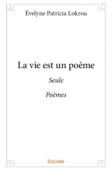 La vie est un poème : Seule Poèmes