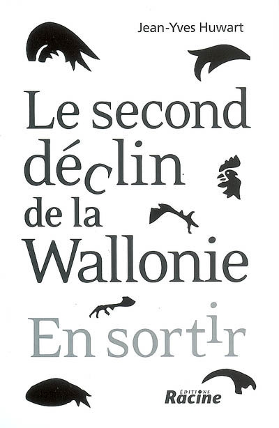 Le second déclin de la Wallonie : en sortir