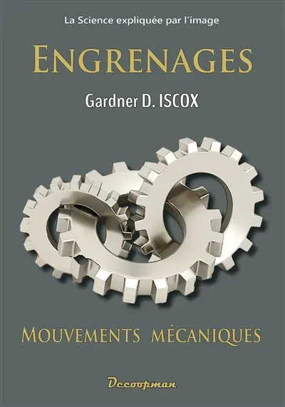Engrenages : mouvements mécaniques
