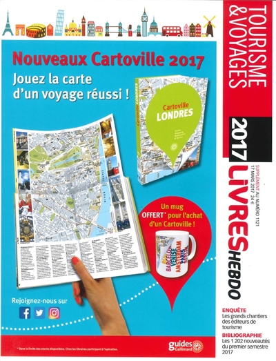 Livres Hebdo, supplément, n° 1121. Tourisme & voyages 2017