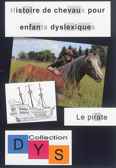 Histoire de chevaux pour enfants dyslexiques. Le pirate