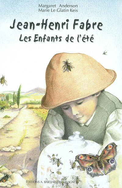 Les insectes de Jean-Henri Fabre, Les enfants de l'été