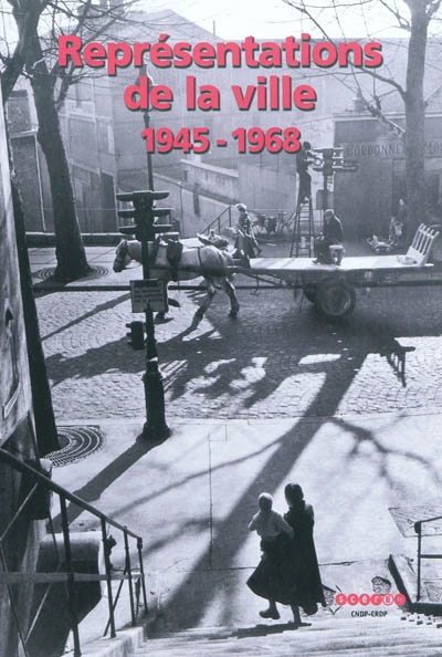 Représentations de la ville : 1945-1968