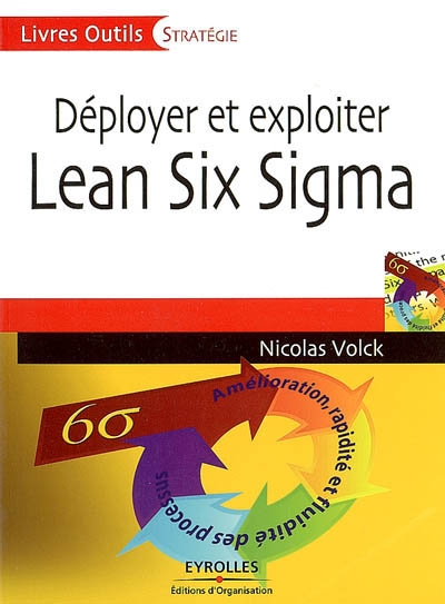 Déployer et exploiter Lean Six Sigma