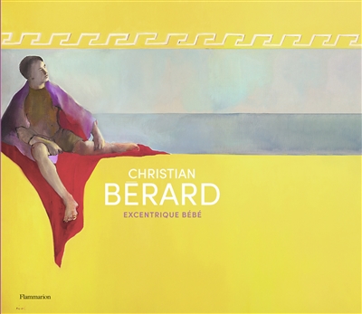 Christian Bérard : excentrique Bébé