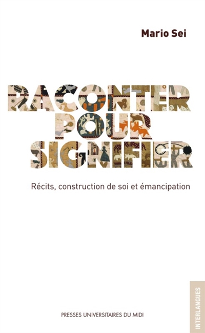 Raconter pour signifier :...