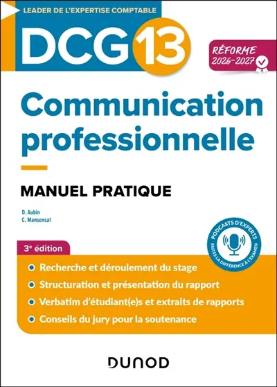 DCG 13, communication professionnelle : manuel pratique : réforme 2026
