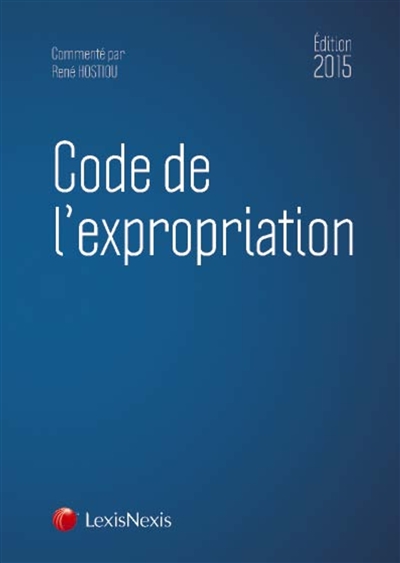 Code de l'expropriation pour cause d'utilité publique : 2015