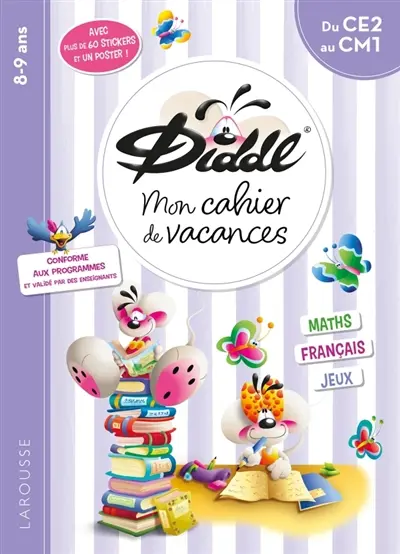 Mon cahier de vacances Diddl : du CE2 au CM1, 8-9 ans : maths, français, jeux, conforme aux programmes et validé par des enseignants