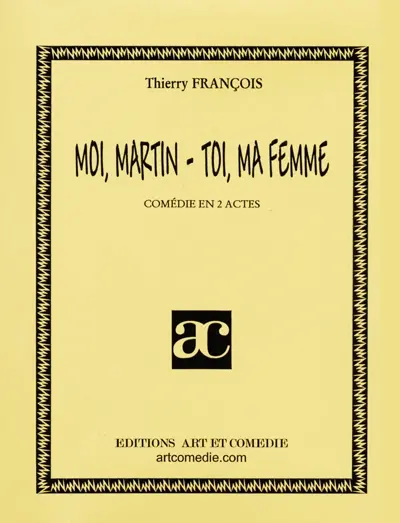 Moi, Martin - toi, ma femme