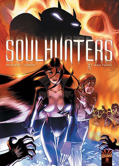 Soulhunters. Vol. 1. L'âme fatale
