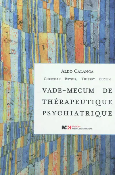 Vade-mecum de thérapeutique psychiatrique