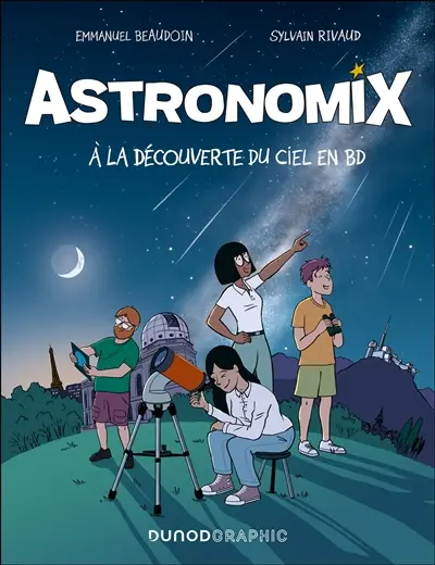 Astronomix; Emmanuel Beaudouin et Sylvain Rivaud; Dunod