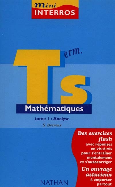 Mathématiques, terminale S. Vol. 1. Analyse