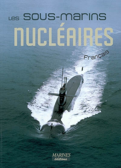 Les sous-marins nucléaires français