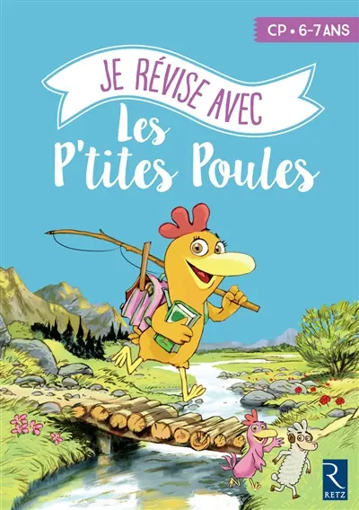 Je révise avec les p'tites poules : CP, 6-7 ans