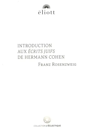 Introduction aux Ecrits juifs de Hermann Cohen