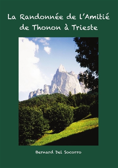 LA RANDONNEE DE L'AMITIE de THONON à TRIESTE