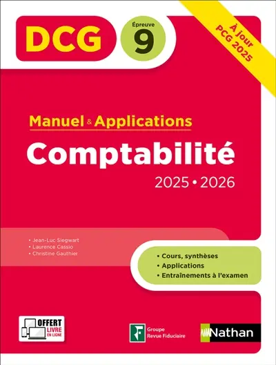 Comptabilité, DCG épreuve 9 : manuel & applications : 2025-2026