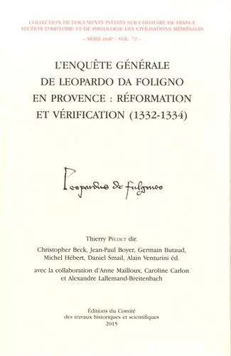 L'enquête générale de Leopardo da Foligno en Provence : réformation et vérification : 1332-1334