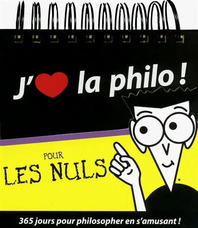 J'aime la philo ! : pour les nuls