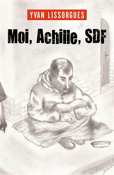 Moi, Achille, SDF