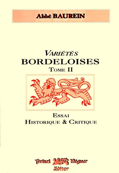 Variétés bordeloises : essai historique et critique. Vol. 2. sur la topographie ancienne et moderne du diocèse de Bordeaux. Vol. 2