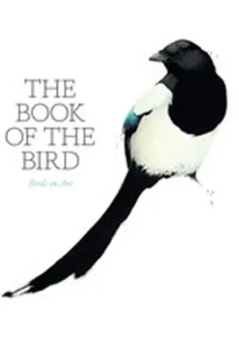The Book of the Bird : The Bird in Art