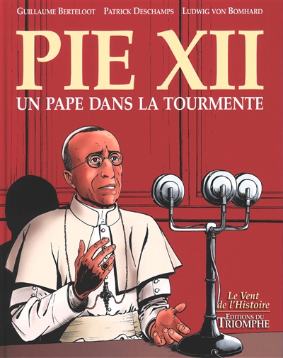 Pie XII : un pape dans la tourmente