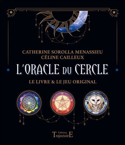 L'oracle du cercle : le livre & le jeu original