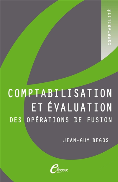 Comptabilisation et évaluation des opérations de fusion