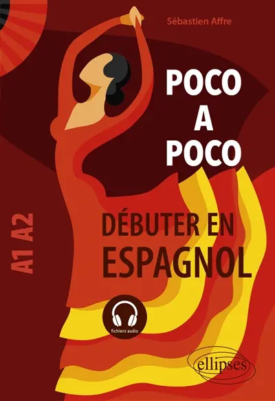 Poco a poco : débuter en espagnol : A1-A2