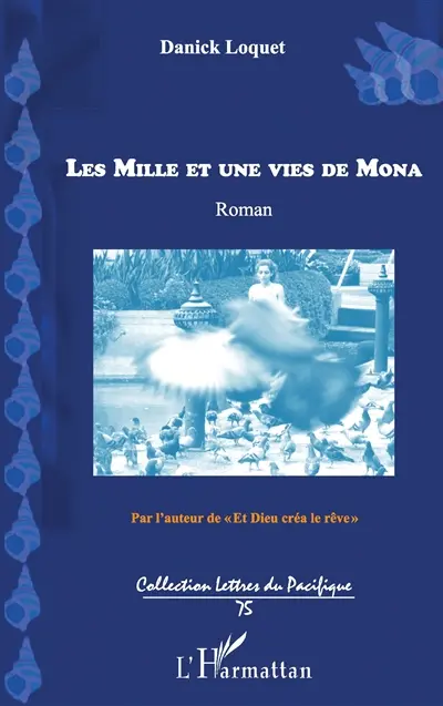 Les mille et une vie de Mona