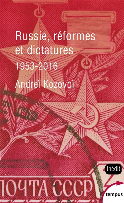 Russie, réformes et dictatures : de Khrouchtchev à Poutine, 1953-2016