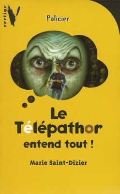 Le Télépathor entend tout !